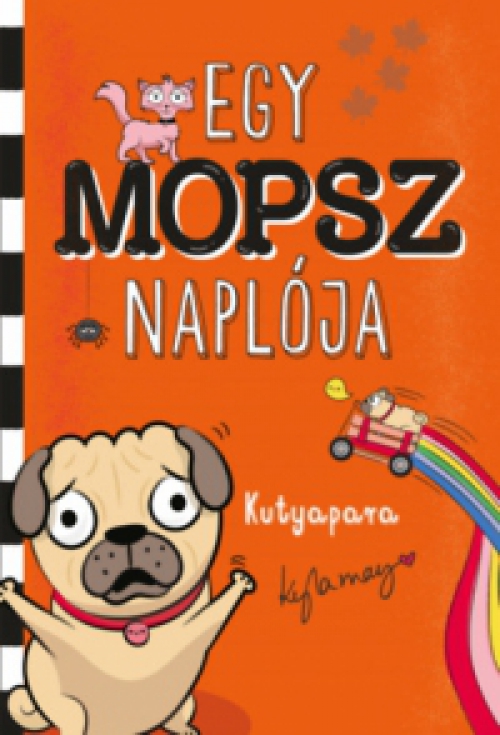 Kyla May - Egy mopsz naplója - Kutyapara