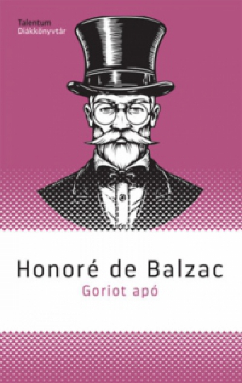 Honoré de Balzac - Goriot apó