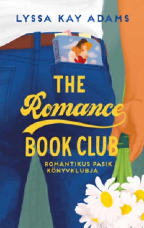 Lyssa Kay Adams - The Romance Book Club - Romantikus Pasik Könyvklubja