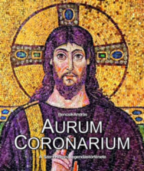 Bencsik András - Aurum Coronarium