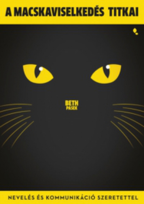 Beth Pasek - A macskaviselkedés titkai