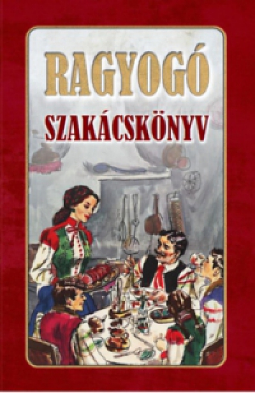  - Ragyogó szakácskönyv