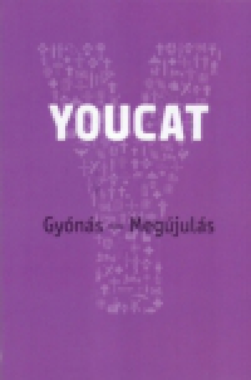 Youcat - Gyónás - Megújulás