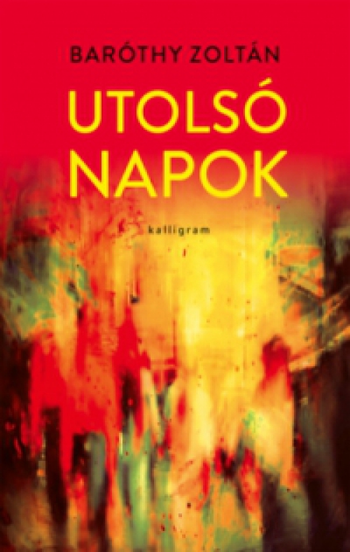 Baróthy Zoltán - Utolsó napok