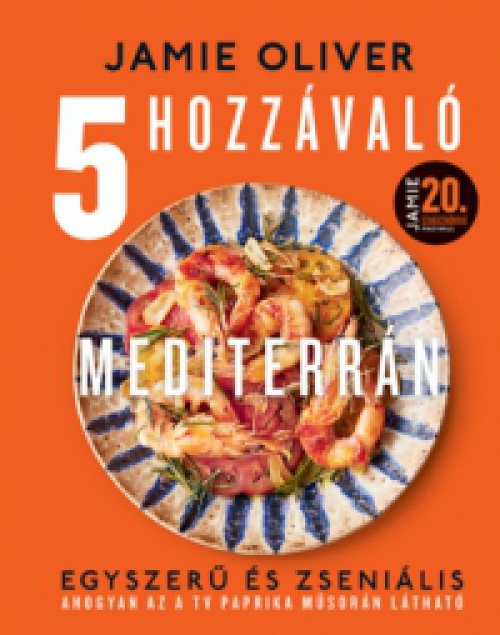 Jamie Oliver - 5 hozzávaló - Mediterrán