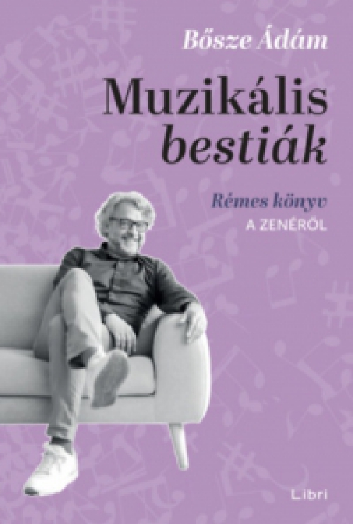 Bősze Ádám - Muzikális bestiák