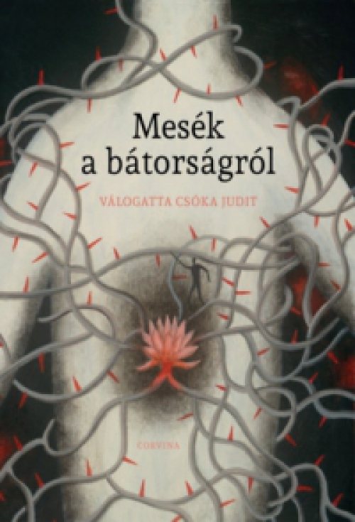  - Mesék a bátorságról