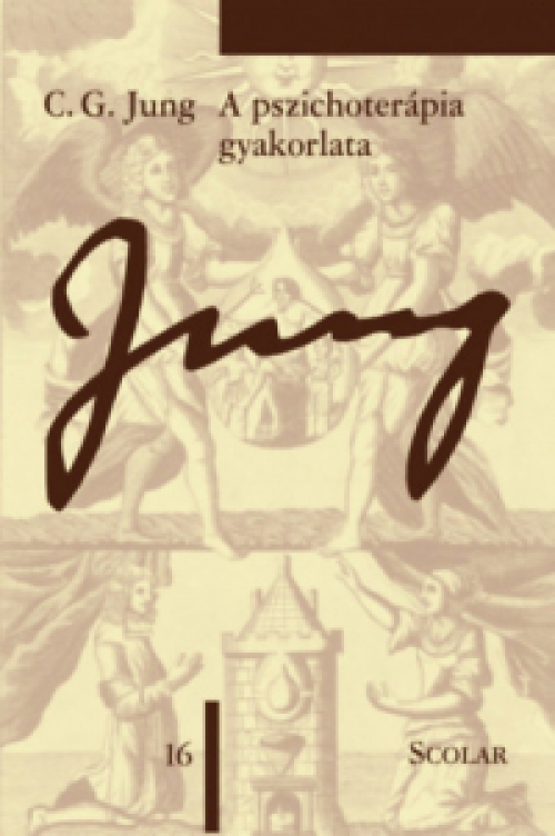 Carl Gustav Jung - A pszichoterápia gyakorlata - 3. kiadás