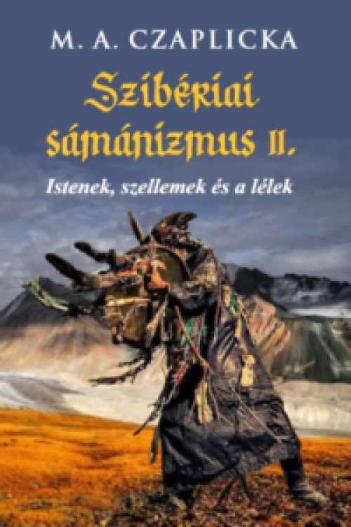 M.A. Czaplicka - Szibériai sámánizmus II.