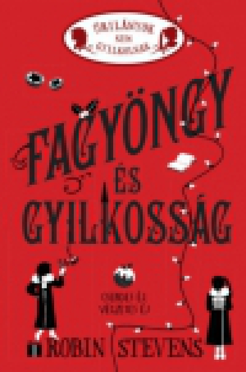 Fagyöngy és gyilkosság