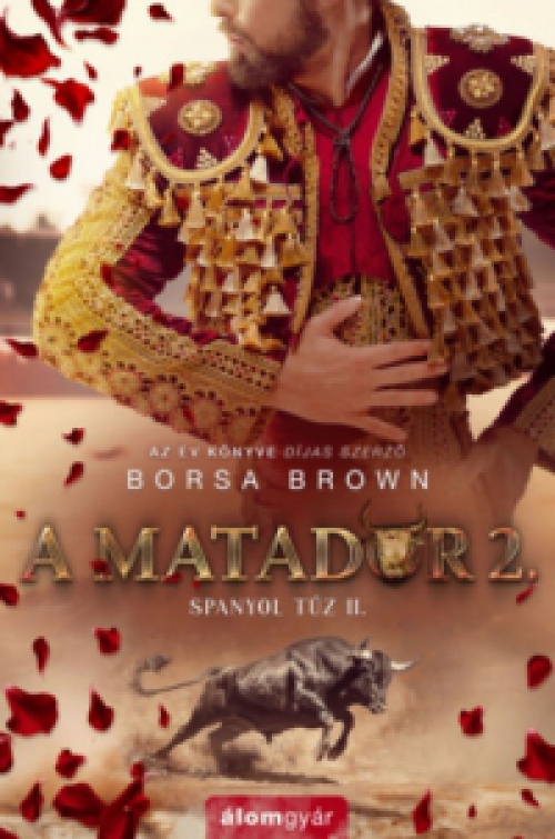 Borsa Brown - A matador 2. - Spanyol tűz 2.