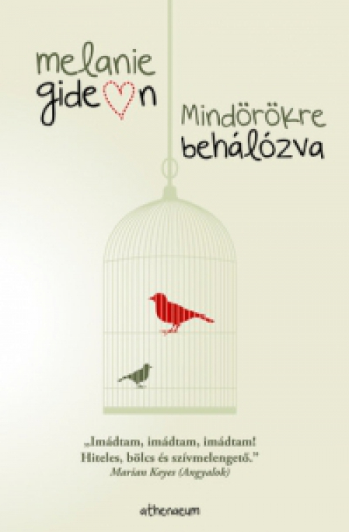 Melanie Gideon - Mindörökre behálózva