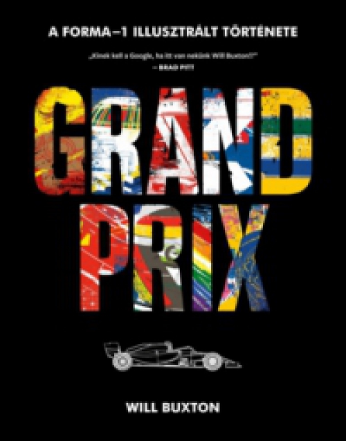 William Buxton - Grand Prix - A Forma-1 illusztrált története