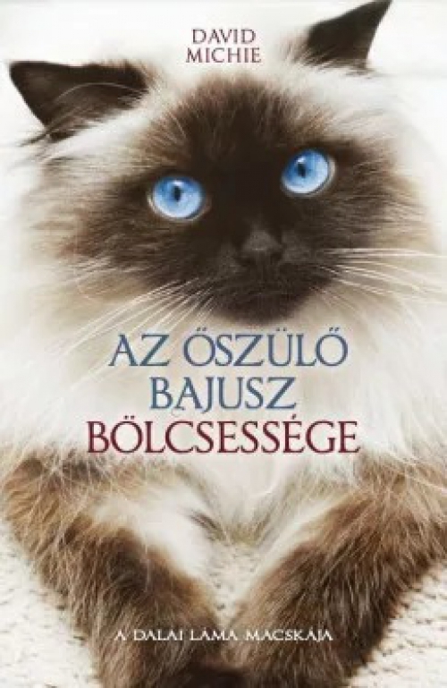 David Michie - Az őszülő bajusz bölcsessége