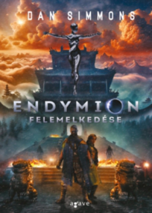 Dan Simmons - Endymion felemelkedése