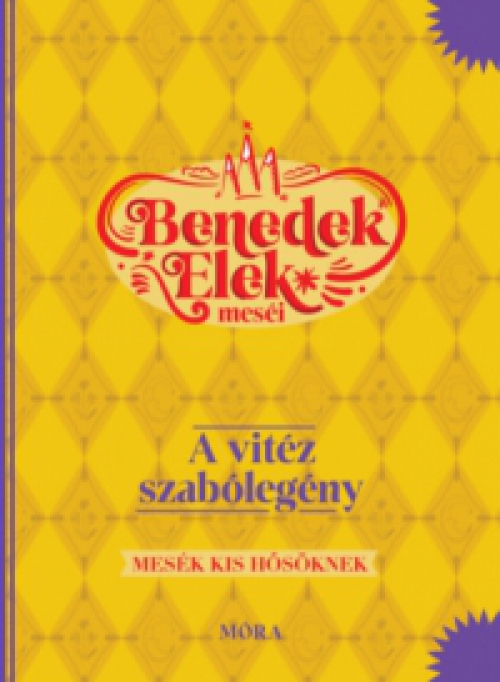 Benedek Elek - A vitéz szabólegény