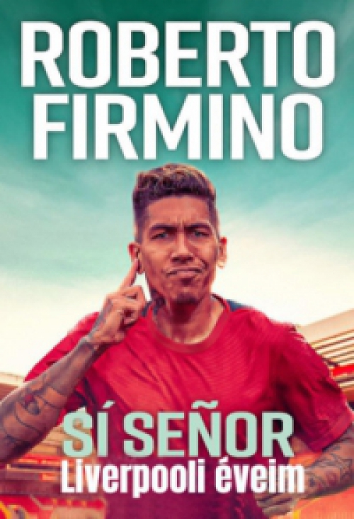 Roberto Firmino - Sí Senor