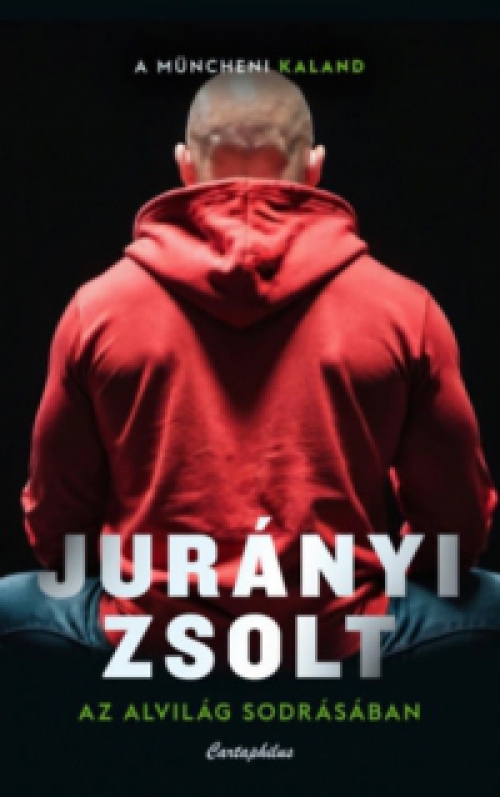 Jurányi Zsolt - Az alvilág sodrásában