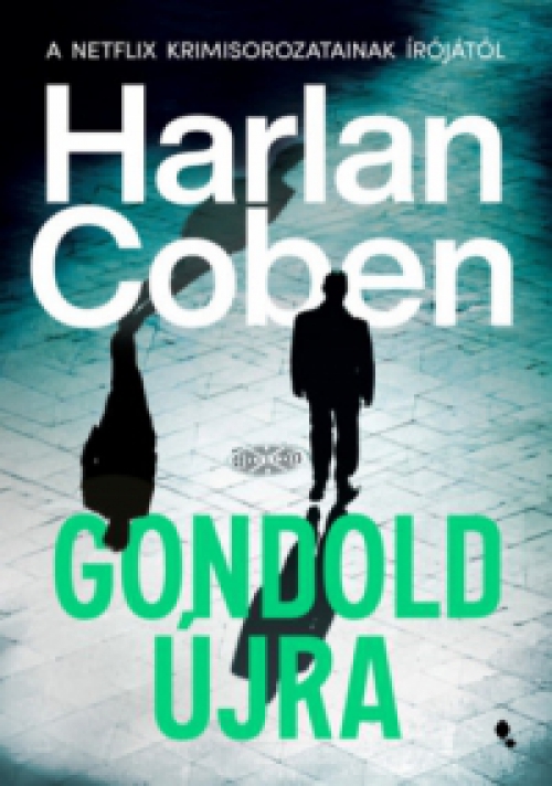 Harlan Coben - Gondold újra