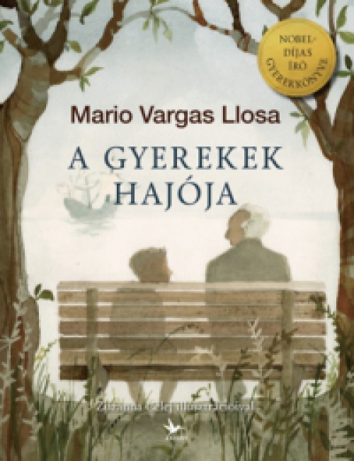 Mario Vargas LLosa - A gyerekek hajója