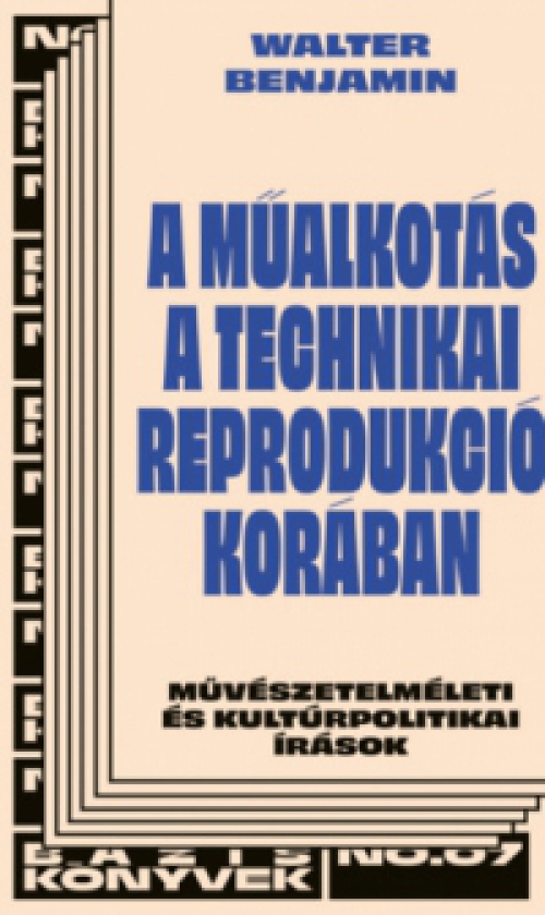 Walter Benjamin - A műalkotás a technikai reprodukció korában