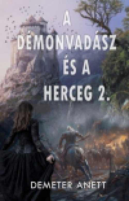 A démonvadász és herceg 2.