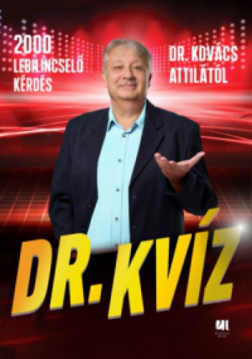 Dr. Kovács Attila - Dr. Kvíz