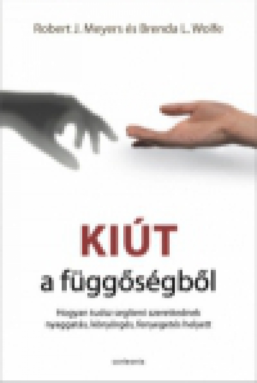 Kiút a függőségből