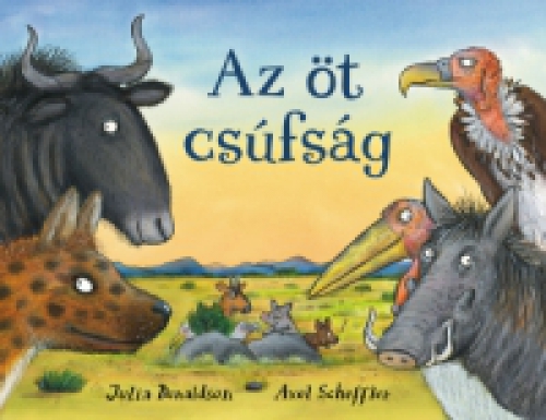 Julia Donaldson - Az öt csúfság