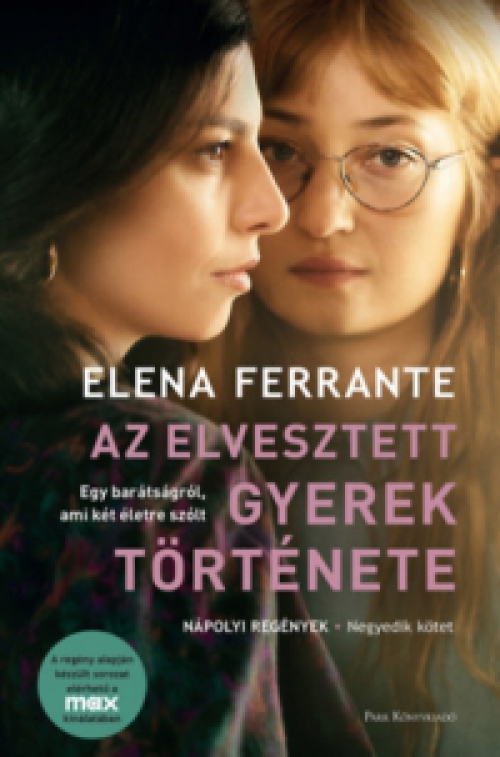 Elena Ferrante - Az elvesztett gyerek története