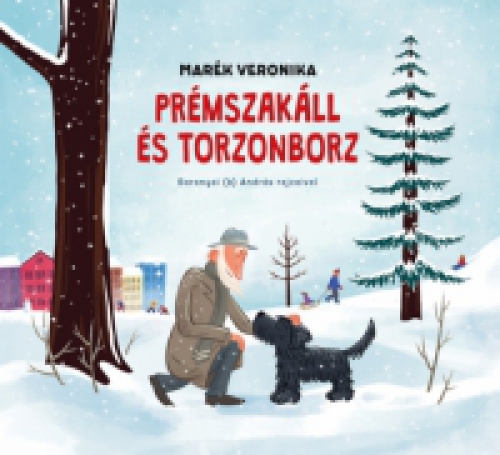 Marék Veronika - Prémszakáll és Torzonborz