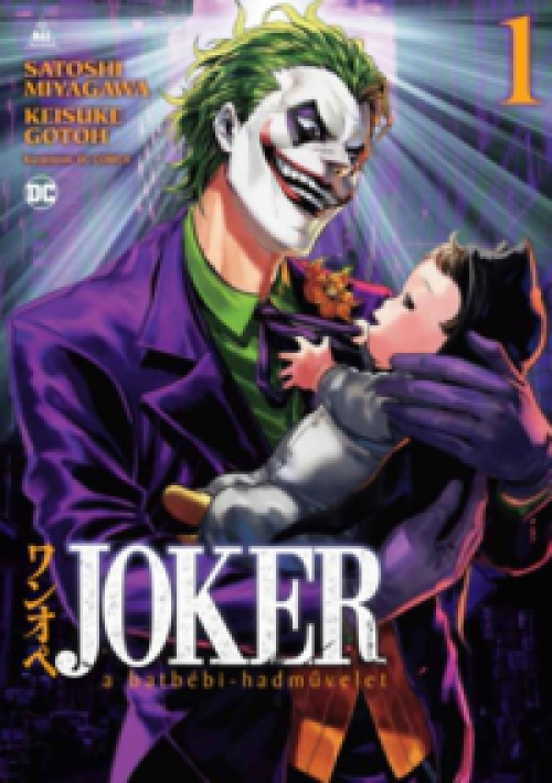 Satoshi Miyagawa - Joker: A batbébi-hadművelet 1.