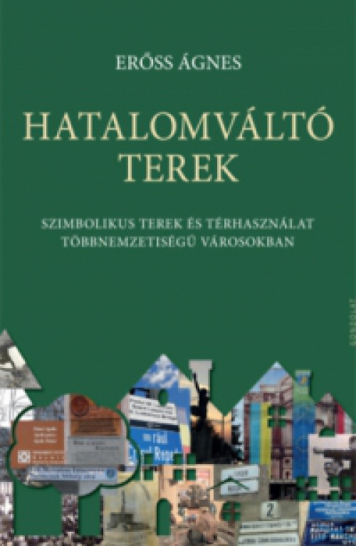 Erőss Ágnes - Hatalomváltó terek