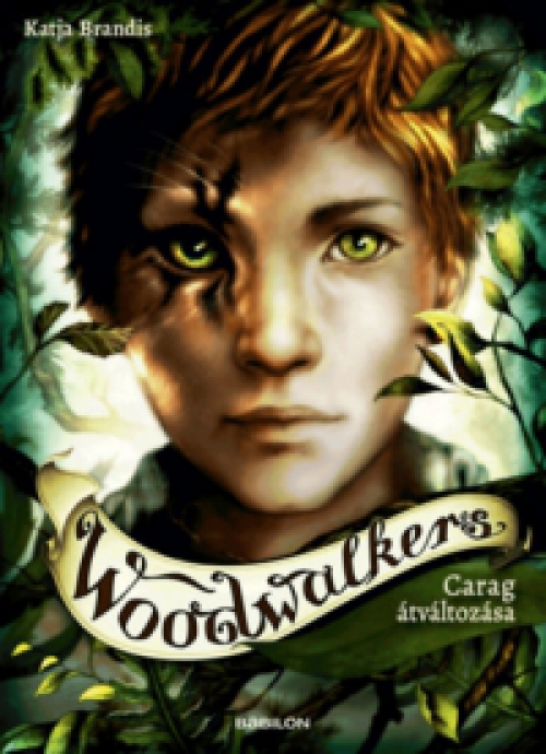 Katja Brandis - Woodwalkers 1. - Carag átváltozása