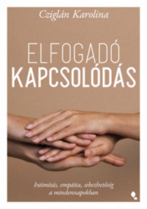 Cziglán Karolina - Elfogadó kapcsolódás