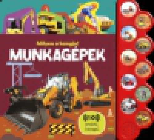 Milyen a hangja? - Munkagépek