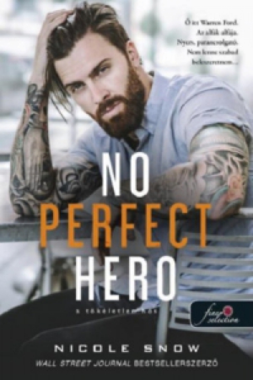 Nicole Snow - No Perfect Hero - A tökéletlen hős