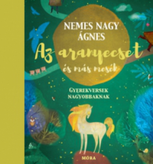 Nemes Nagy Ágnes - Az aranyecset és más mesék