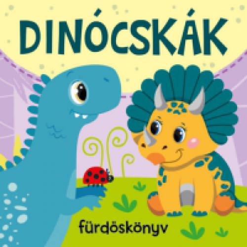  - Dinócskák - Fürdőskönyv