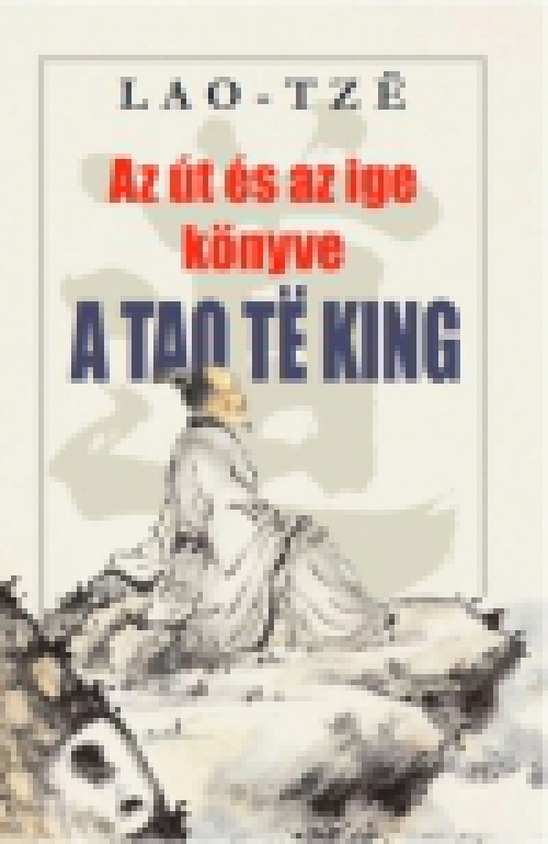 Az út és az ige könyve - A Tao Te King