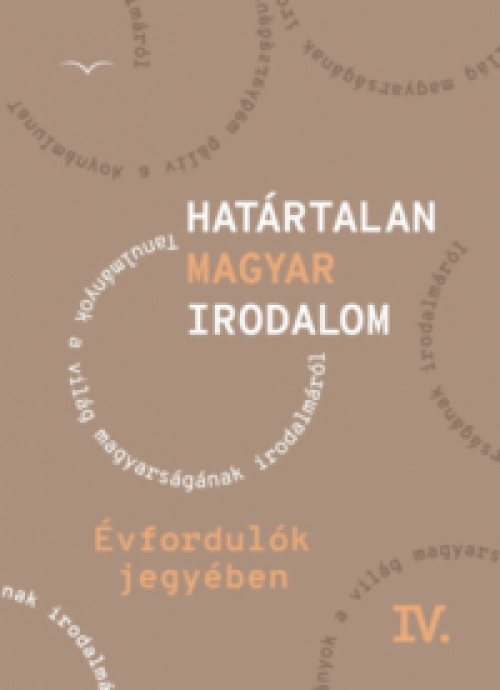  - Határtalan magyar irodalom IV.