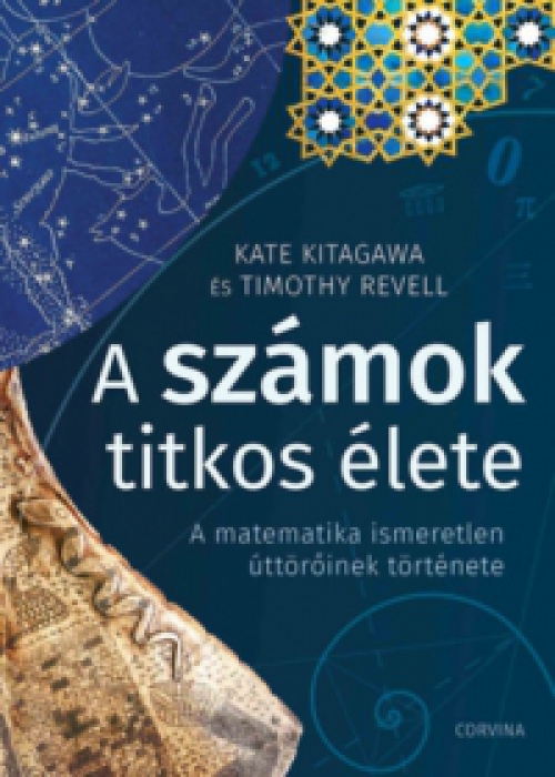 Kate Kitagawa, Timothy Revell - A számok titkos élete