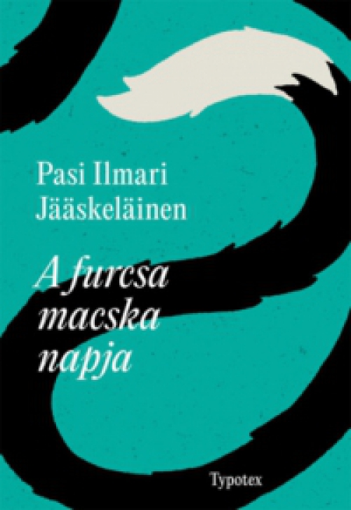 Pasi Ilmari Jääskeläinen - A furcsa macska napja