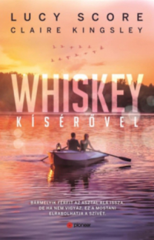 Lucy Score, Claire Kingsley - Whiskey kísérővel