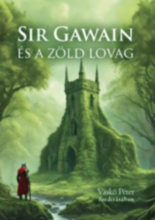  - Sir Gawain és a zöld lovag