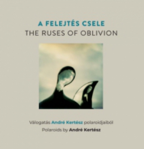  - A felejtés csele -The Ruses of Oblivion