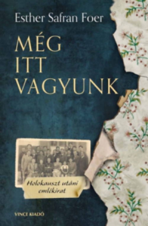 Esther Safran Foer - Még itt vagyunk