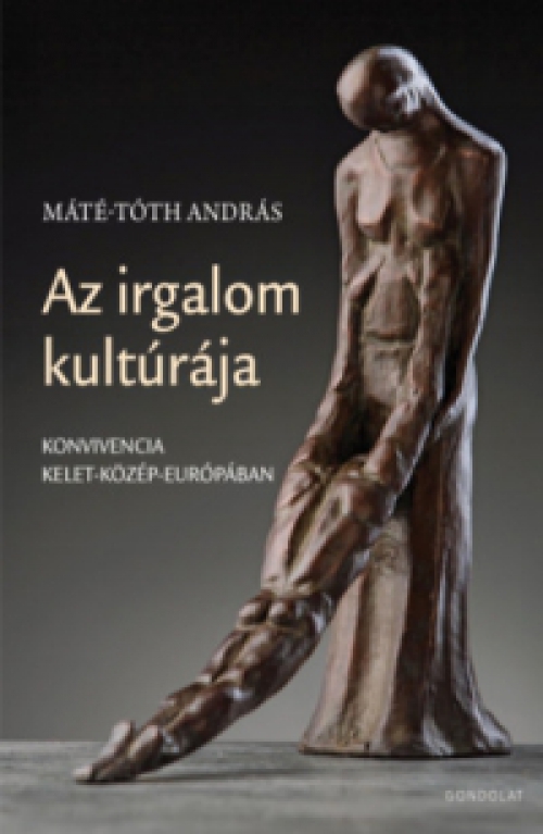 Máté-Tóth András - Az irgalom kultúrája