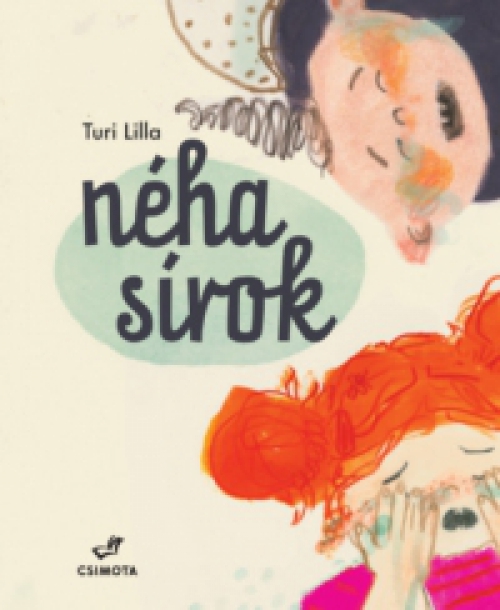 Turi Lilla - Néha sírok