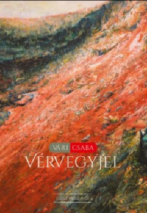 Vári Csaba - Vérvegyjel